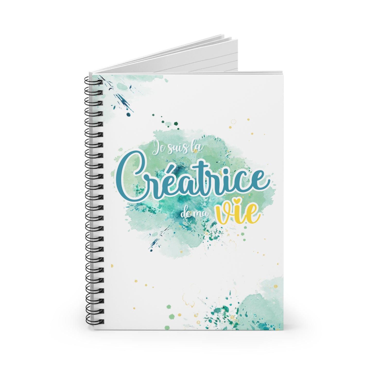 Cahier spirale - Je suis la créatrice de ma vie Splash