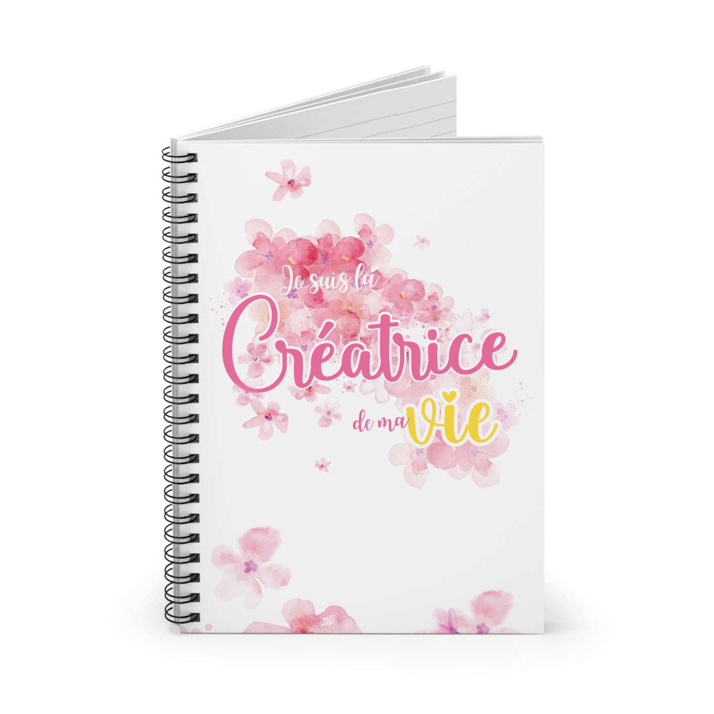 Cahier spirale - Je suis la créatrice de ma vie fleurs