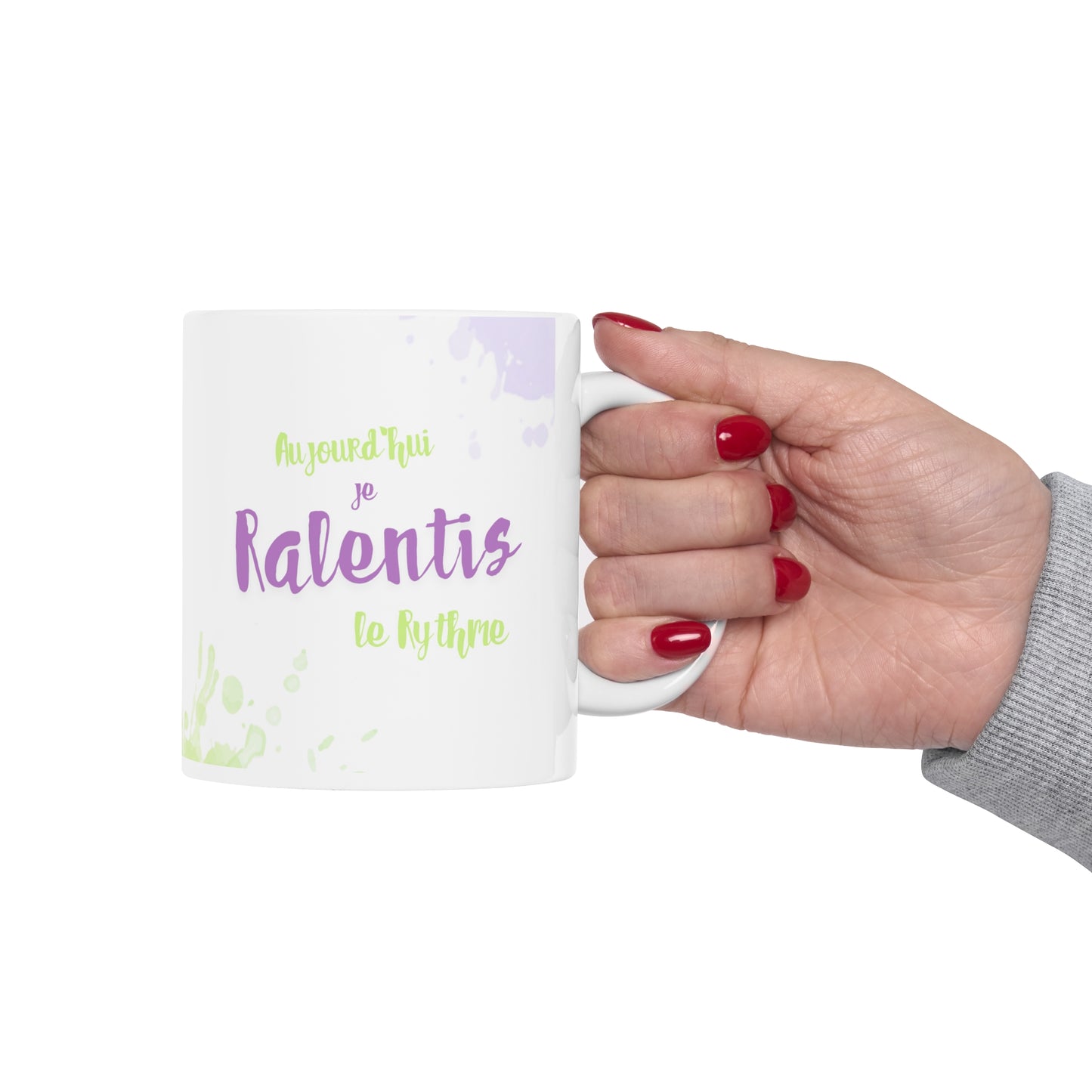 Tasse bien-être 11 oz - Aujourd'hui, je ralentis le rythme